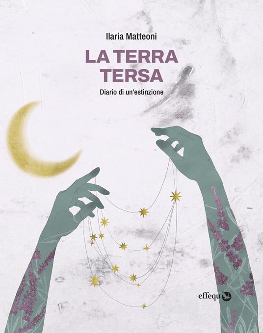 La terra tersa - Ilaria Matteoni - ebook