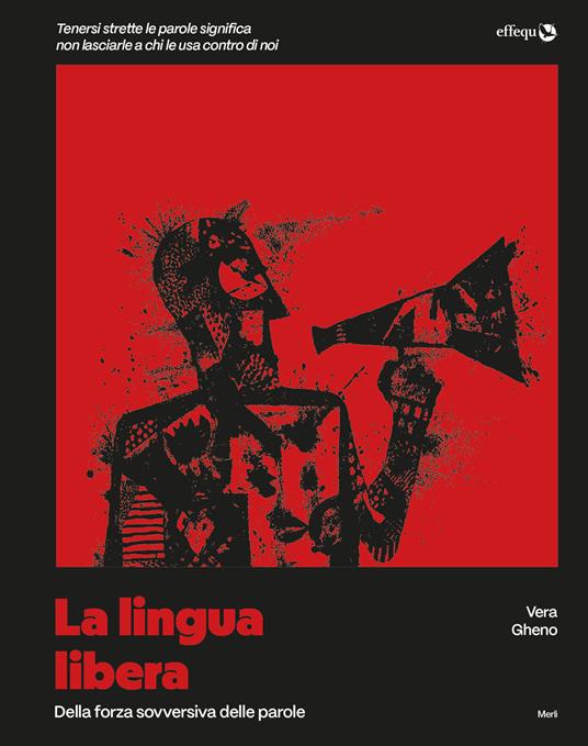 La lingua libera. Della forza sovversiva delle parole - Vera Gheno - copertina