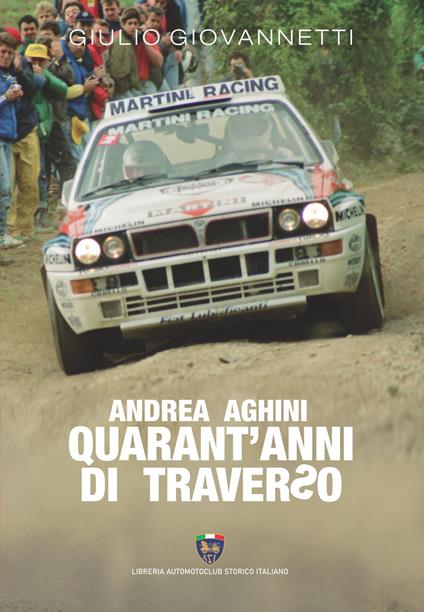 Andrea Aghini. Quarant'anni di traverso - Giulio Giovannetti - copertina