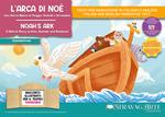 L'arca di Noè. Una storia biblica di pioggia, animali e arcobaleni. Storia kamishibai. Ediz. italiana e inglese. Con QR code per traduzioni (FR/DE/ES) e materiali didattici stampabili. Con burattini da ritagliare. Con flashcards