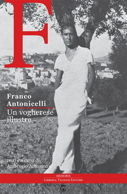 Franco Antonicelli. Un vogherese illustre - Ambrogio Arbasino - copertina