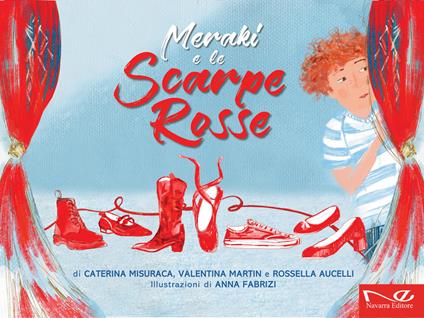 Meraki e le scarpe rosse - Caterina Misuraca,Valentina Martin,Rossella Aucelli - copertina