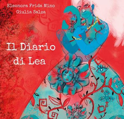 Il diario di Lea - Eleonora Frida Mino,Giulia Salza - copertina