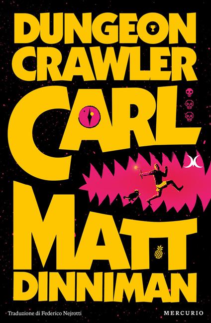 Dungeon Crawler Carl - Matt Dinniman,Will Staehle,Erik Wilson,Federico Nejrotti - ebook