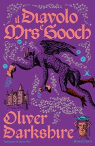 Il diavolo e Mrs. Gooch. Ediz. illustrata