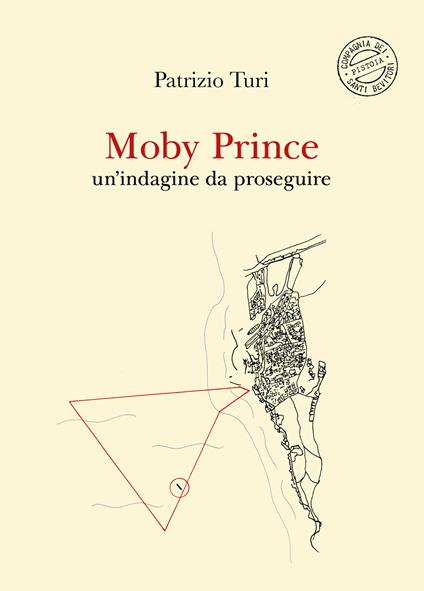 Moby Prince. Un’indagine da proseguire. Nuova ediz. - Patrizio Turi - copertina