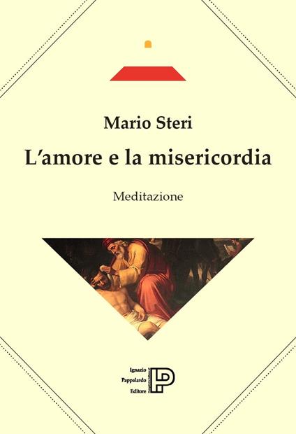 L'amore e la misericordia - Mario Steri - copertina