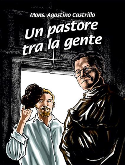 Mons. Agostino Castrillo un pastore tra la gente - copertina