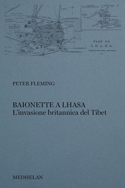 Baionette a Lhasa. L'invasione britannica del Tibet - Peter Fleming - copertina