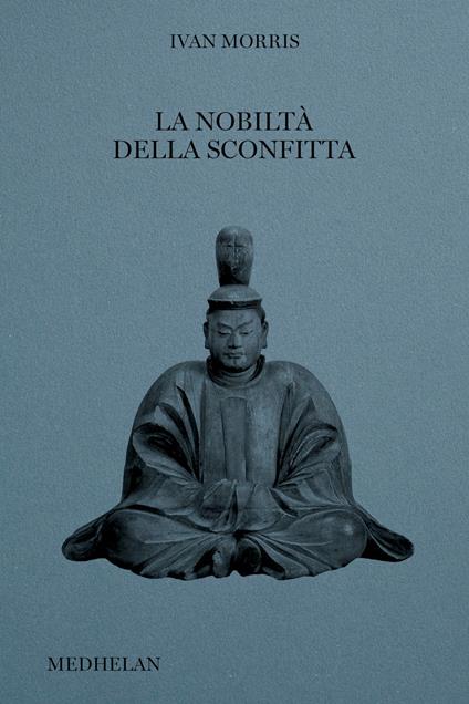 La nobiltà della sconfitta - Ivan Morris - copertina