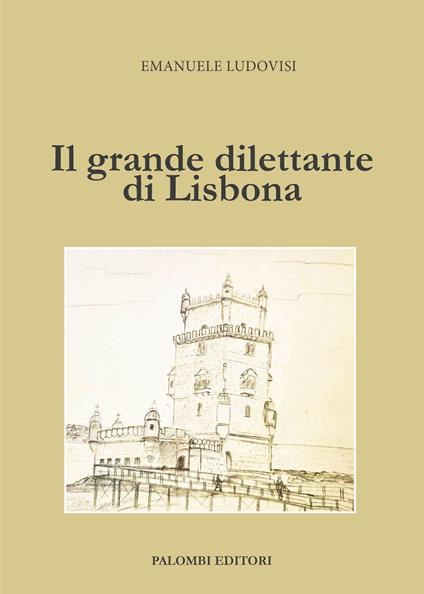Il grande dilettante di Lisbona - Emanuele Ludovisi - copertina