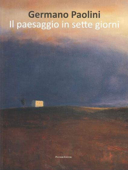 Il paesaggio in sette giorni - Germano Paolini - copertina