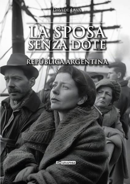 La sposa senza dote. República Argentina - Davide Lava - copertina