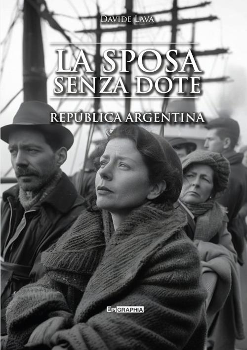 La sposa senza dote. República Argentina - Davide Lava - copertina