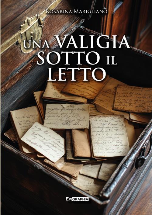 Una valigia sotto il letto - Rosarina Marigliano - ebook