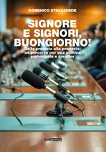SIGNORE E SIGNORI, BUONGIORNO!