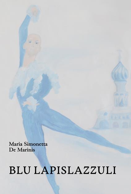 Blu lapislazzuli - Maria Simonetta De Marinis - copertina