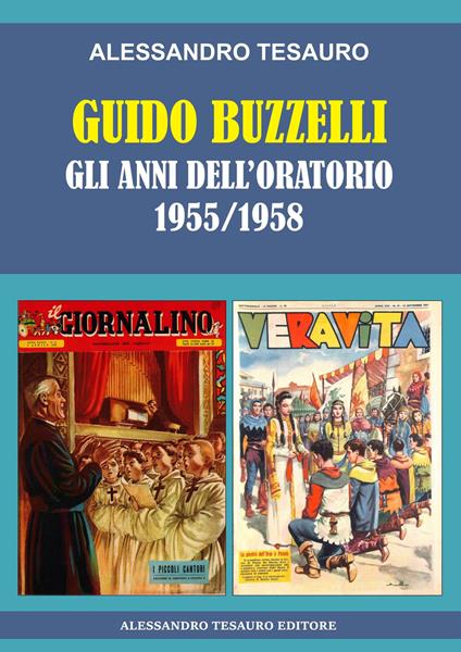 Guido Buzzelli. Gli anni dell’oratorio 1955-1958 - Alessandro Tesauro - copertina