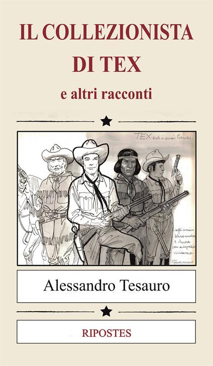 Il collezionista di Tex - Alessandro Tesauro - copertina
