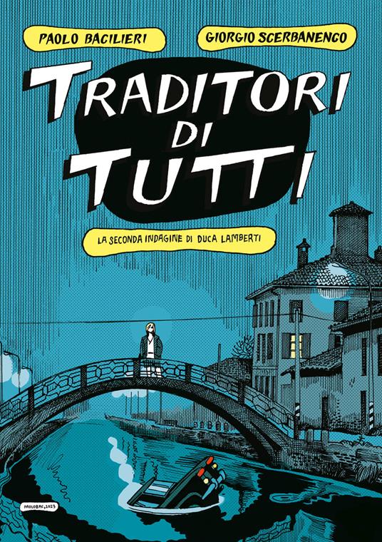 Traditori di tutti. La seconda indagine di Duca Lamberti - Paolo Bacilieri,Giorgio Scerbanenco - copertina