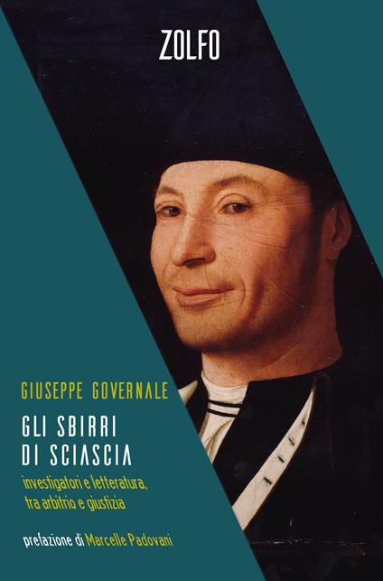 Gli sbirri di Sciascia. Investigatori e letteratura, tra arbitrio e giustizia - Giuseppe Governale - copertina