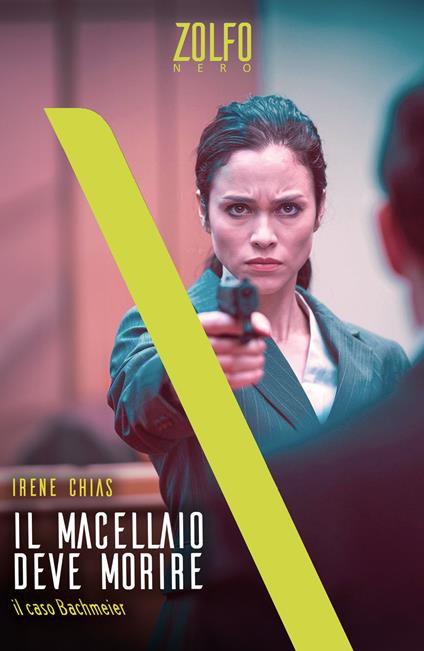 Il macellaio deve morire. Il caso Bachmeier - Irene Chias - ebook