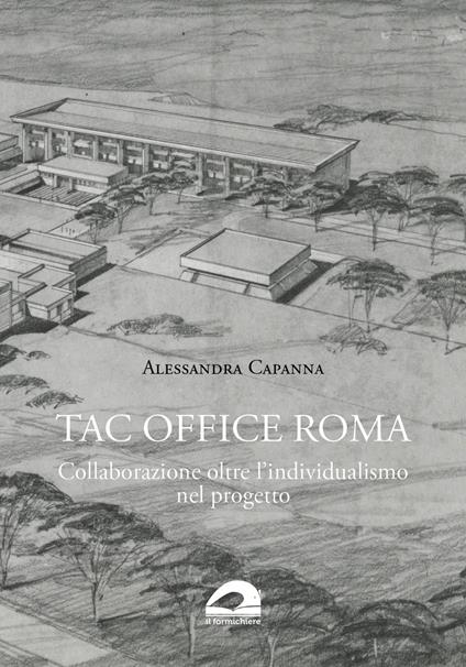 TAC Office Roma. Collaborazione oltre l’individualismo nel progetto - Alessandra Capanna - copertina