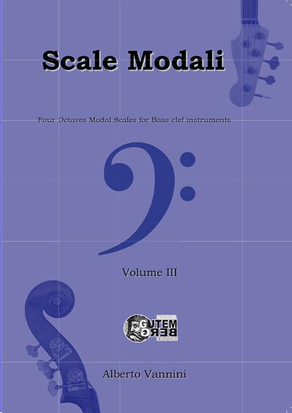 Scale modali. Four-Octaves Modal Scales for Bass clef instruments. Ediz. per la scuola. Vol. 3 - Alberto Vannini - copertina