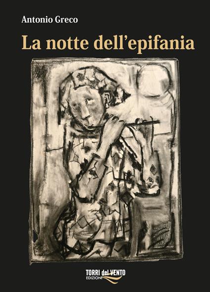 La notte dell'epifania - Antonio Greco - copertina