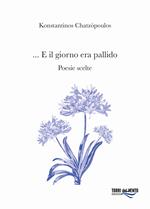 ...e il giorno era pallido