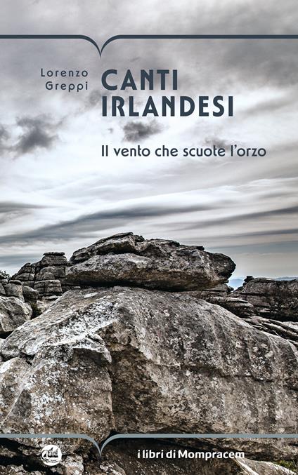 Canti irlandesi. Il vento che scuote l'orzo - Lorenzo Greppi - copertina
