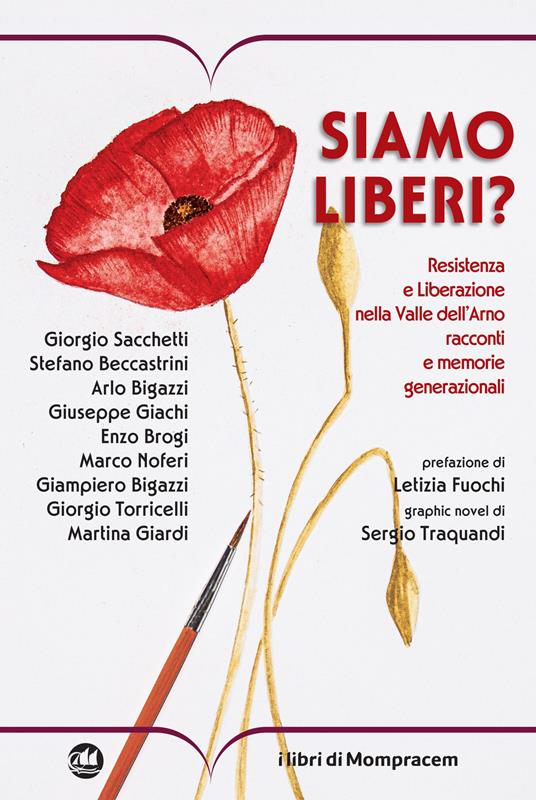 Siamo liberi? Resistenza e Liberazione nella Valle dell’Arno. Racconti e memorie generazionali - copertina