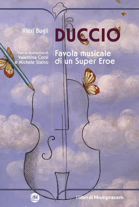 Duccio. Favola musicale di un Super Eroe - Vieri Bugli - copertina