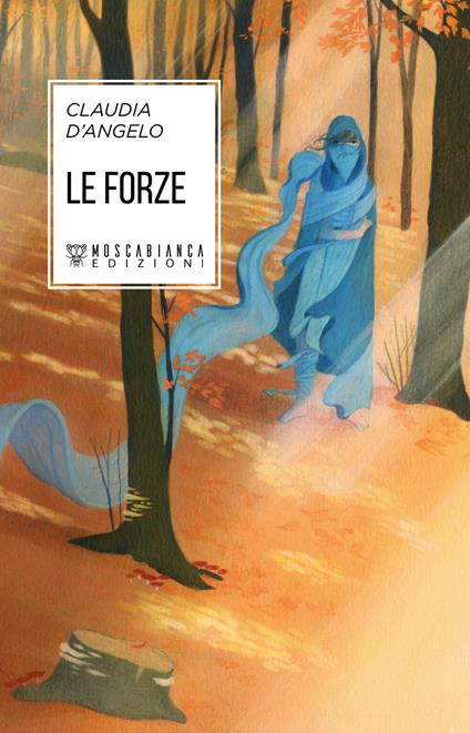 Le forze - Claudia D'Angelo - ebook