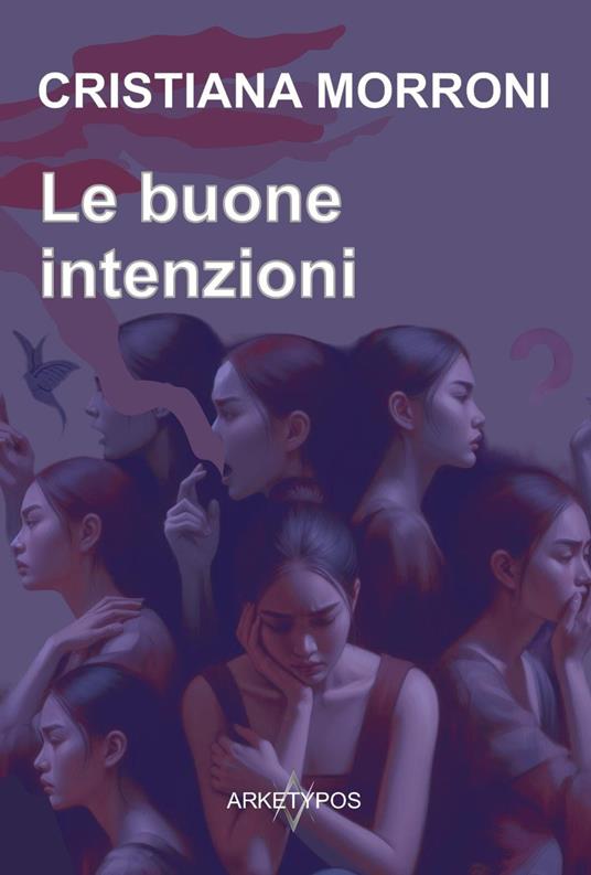 Le buone intenzioni - Cristiana Morroni - copertina