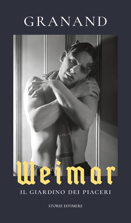 Weimar. Il giardino dei piaceri - Granand - copertina