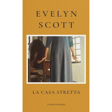 La casa stretta - Evelyn Scott - copertina