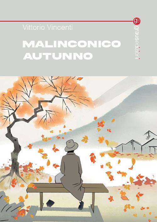Malinconico autunno - Vittorio Vincenti - copertina