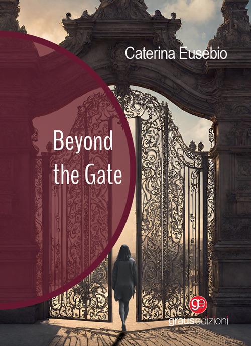 Beyond the Gate - Caterina Eusebio - copertina