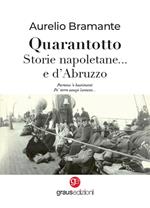 Quarantotto. Storie napoletane... e d'Abruzzo