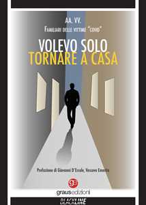 Volevo solo tornare a casa