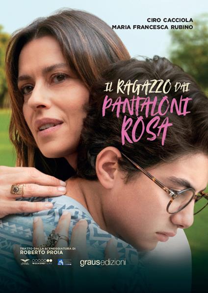 Il ragazzo dai pantaloni rosa - Ciro Cacciola,Maria Francesca Rubino - copertina