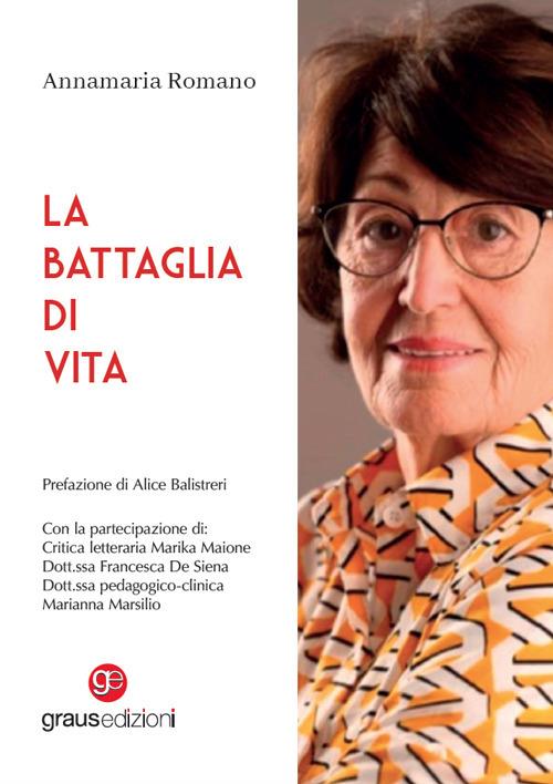 La battaglia di vita - Annamaria Romano - copertina