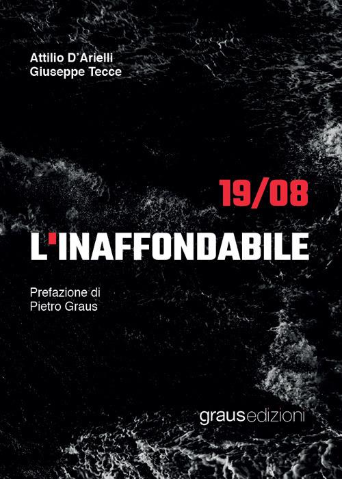 L’inaffondabile - Attilio D’Arielli,Giuseppe Tecce - copertina