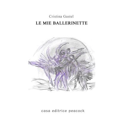 Le mie ballerinette - Cristina Gastel Chiarelli - copertina