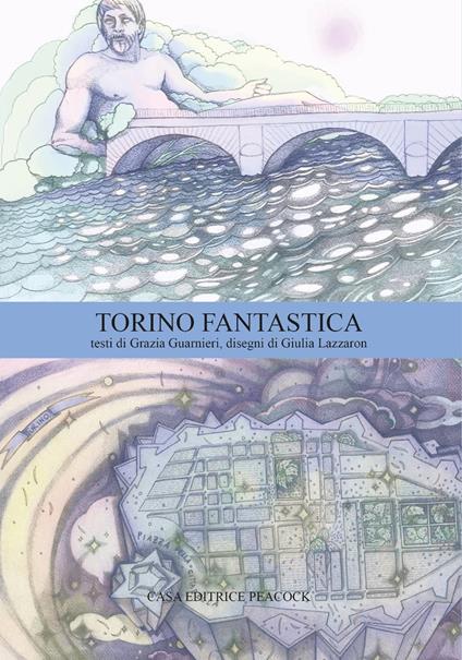 Torino fantastica. Ediz. bilingue - Grazia Guarnieri - copertina