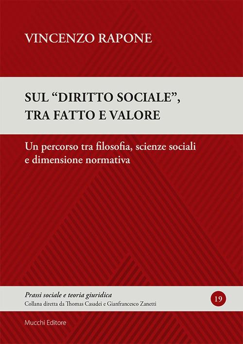 Sul "diritto sociale", tra fatto e valore. Un percorso tra filosofia, scienze sociali e dimensione normativa - Vincenzo Rapone - copertina