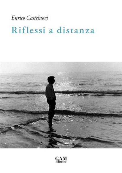 Riflessi a distanza - Enrico Castelnovi - copertina