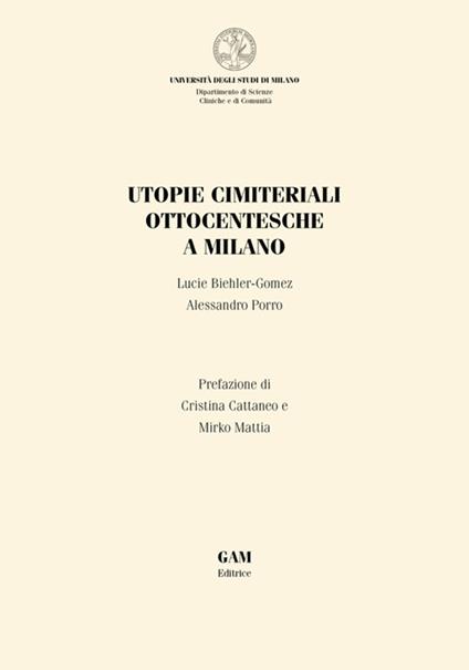 Utopie cimiteriali ottocentesche a Milano - Lucie Biehler-Gomez,Alessandro Porro - ebook