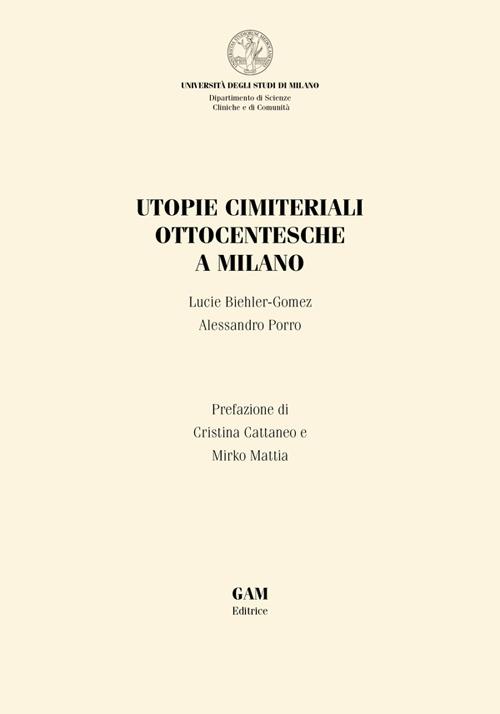 Utopie cimiteriali ottocentesche a Milano - Lucie Biehler-Gomez,Alessandro Porro - ebook